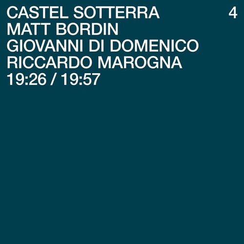 Bordin, Matt / Di Domenico, Giovanni / Marogna: Castel Sotterra 4 - VINYL