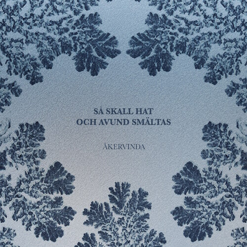 Akervinda: Sa Skall Hat Och Avund Smaltas - Record