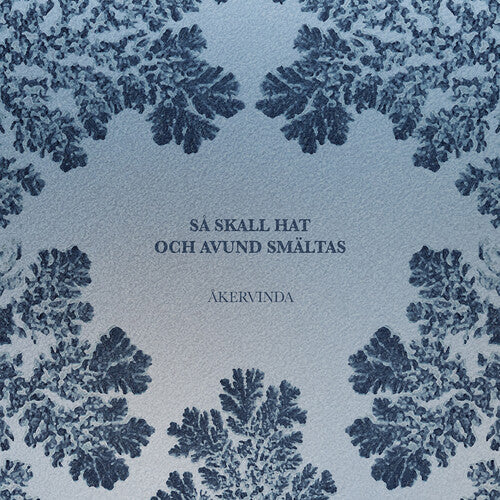 Akervinda: Sa Skall Hat Och Avund Smaltas - Record