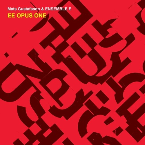 Gustafsson, Mats / Ensemble E: EE Opus One - CD