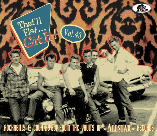 Various Artists: That'll Flat Git It! Vol. 43: Rockabilly & Country Bop From The Vaults Of Allstar Records (Various Artists) - CD
