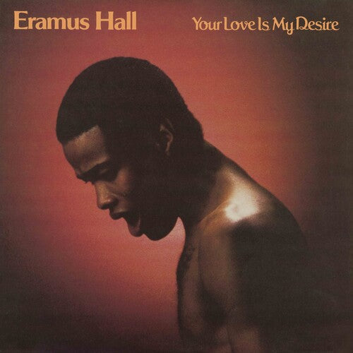 Eramus Hall: Your Love Is My Desire - Sunkissed Yellow - VINYL