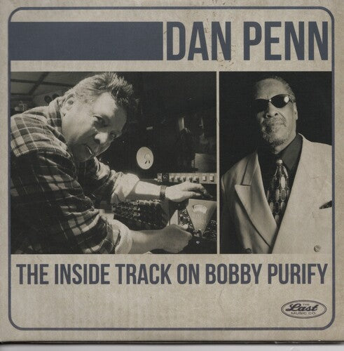 Dan Penn: The Inside Track on Bobby Purify - CD