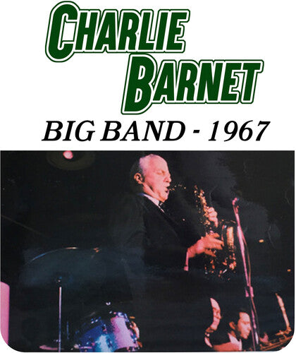 Charlie Barnet: Charlie Barnet Big Band - 1967 - CD