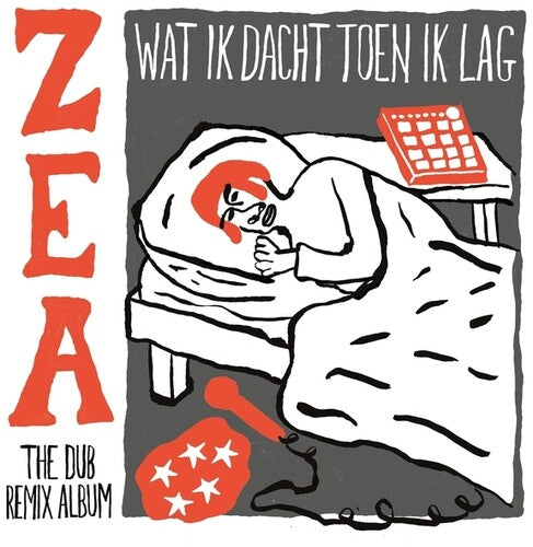 Zea: Wat Ik Dacht Toen Ik Lag (ZEA The Dub Remix Album) - Record