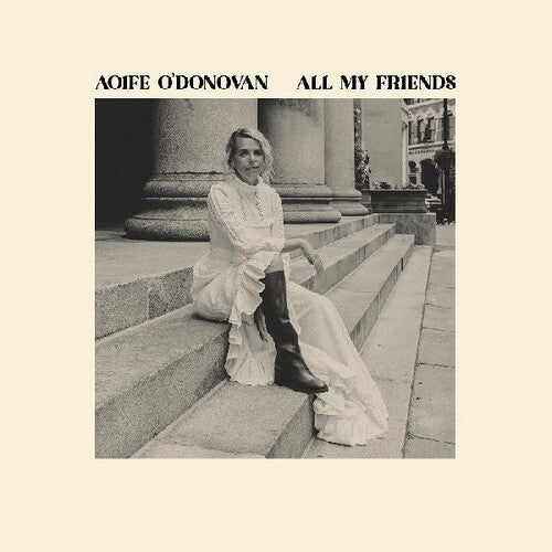 Aoife O'Donovan: All My Friends - Record