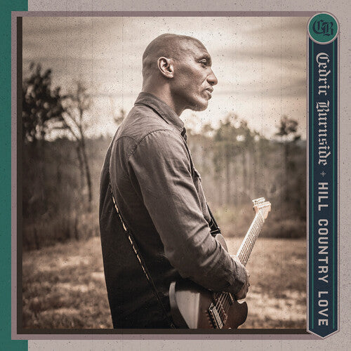 Cedric Burnside: Hill Country Love - Record