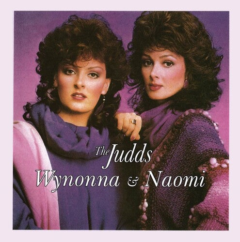The Judds: Wynonna and Naomi - Record