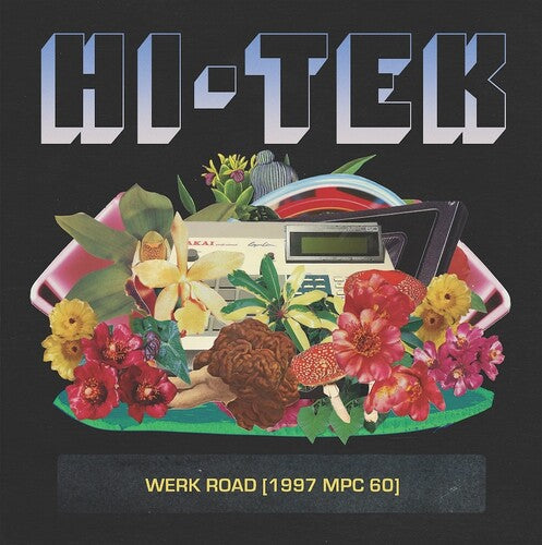 Hi-Tek: Werk Road (1997 Mpc 60) - Record