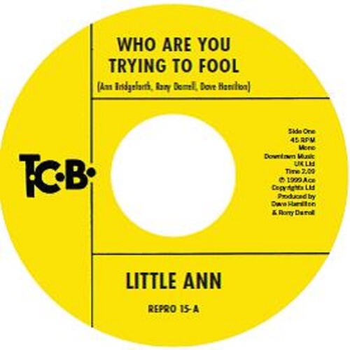 Little Ann: Who Are You Trying To Fool / The Smile On Your Face - 7-INCH SINGLE