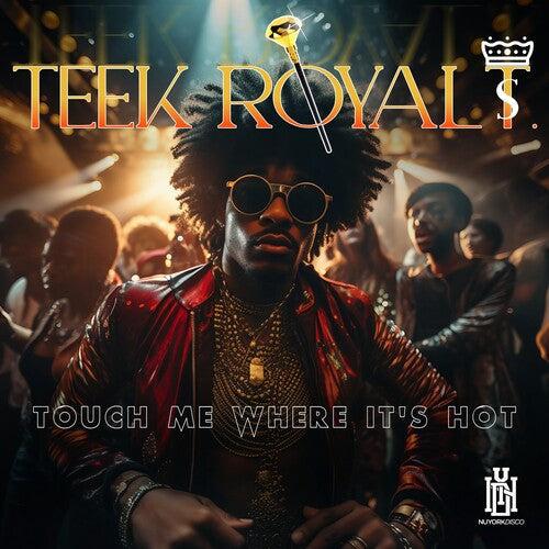 Teek Royal T.: Touch Me Where It's Hot - Record