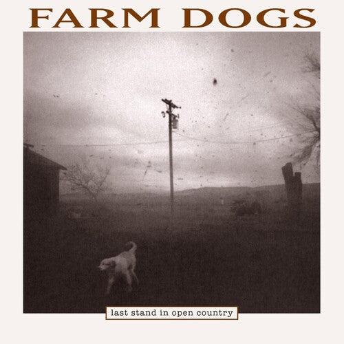 Farm Dogs (Bernie Taupin)- Last Stand In Open Country -RSD24 { VINYL LP }