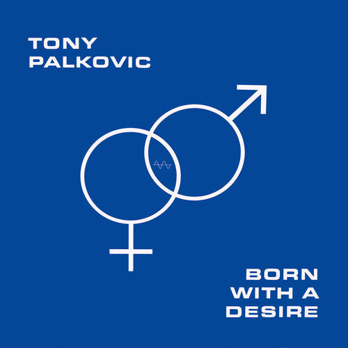 Tony Palkovic: Born With A Desire - Orange - Record