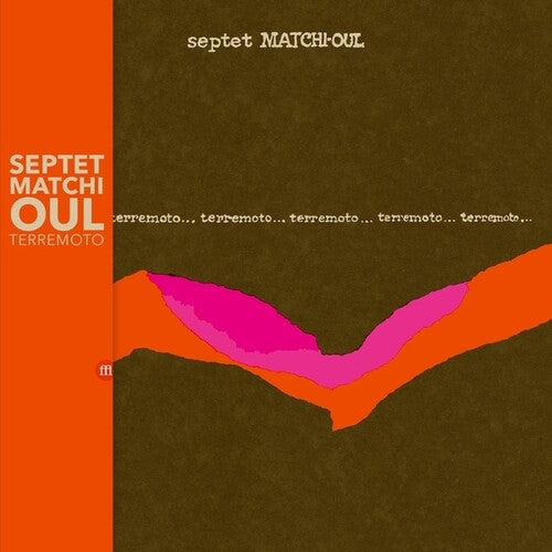 Septet Matchi-Oul: Terremoto - CD