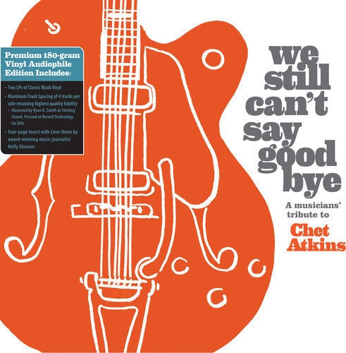 Various Artists: We Still Can't Say Goodbye: A Musicians' Tribute To Chet Atkins (Various Artists) - VINYL