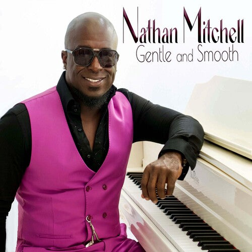 Nathan Mitchell: Gentle And Smooth - CD