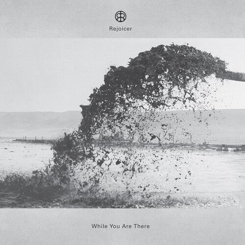 Rejoicer: While You Are There - Record