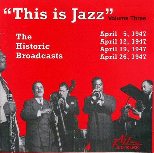 Various Artists: This Is Jazz, the Historic Broadcasts of Rudi Blesh, Vol. 3 - CD