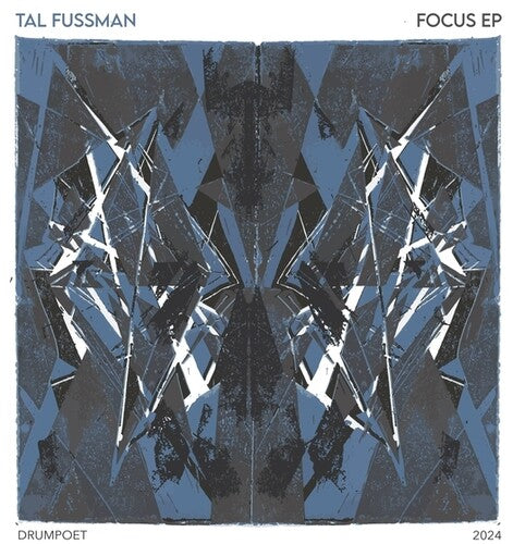 Tal Fussman: Focus EP - 12-INCH SINGLE