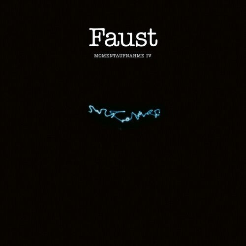 Faust: Momentaufnahme IV - Record