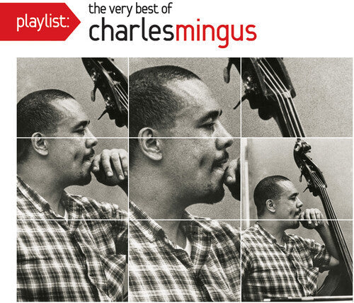 Charles Mingus: Playlist: The Very Best of Charles Mingus - CD