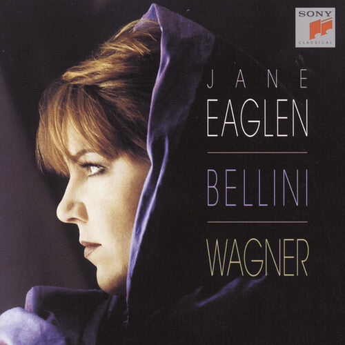Jane Eaglen: Sings Bellini & Wagner - Record