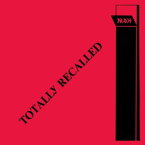 Nah: Totally Recalled - Record