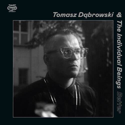 Dabrowski, Tomasz & the Individual Beings: Better - VINYL