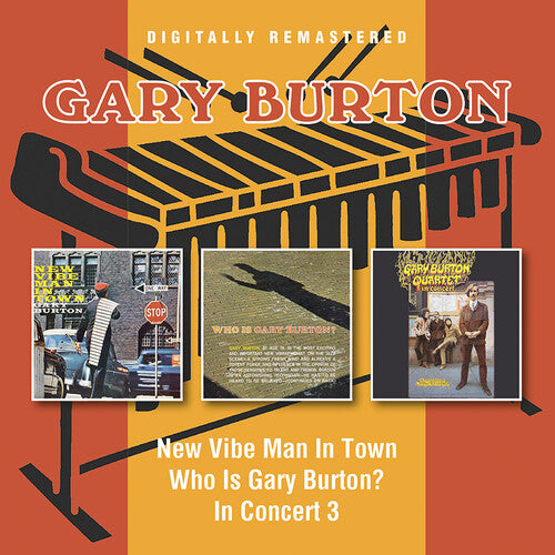 Gary Burton: New Vibe Man In Town / Who Is Gary Burton? / In Concert - CD