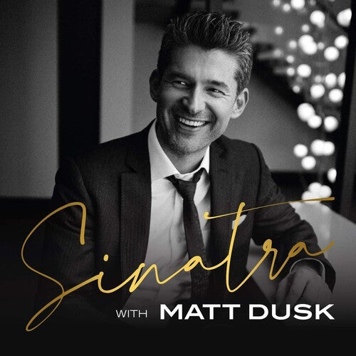 Matt Dusk: Sinatra With Matt Dusk - CD
