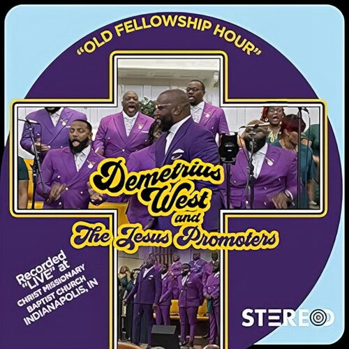 Demetrius West & The Jesus Promoters: Our Fellowship Hour - Record