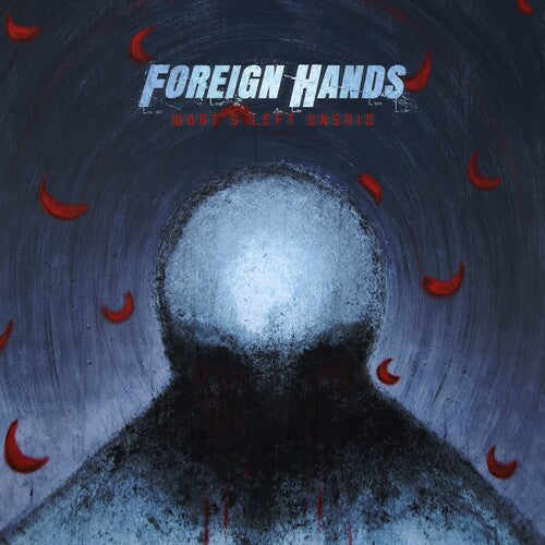 Foreign Hands: What's Left Unsaid - CD