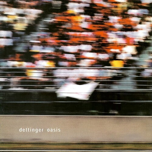 Dettinger: Oasis (Remastered 2024) - Record