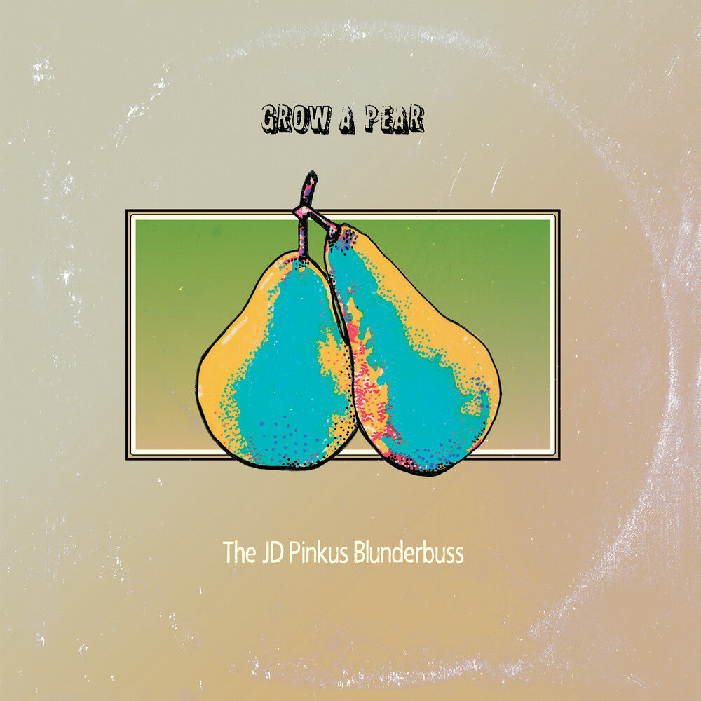 JD Pinkus- Grow A Pear [Clear Vinyl] { VINYL LP }