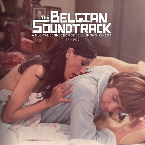 Various Artists: The Belgian Soundtrack: A Musical Connection Of Belgium With Cinema (1961-1979) - VINYL