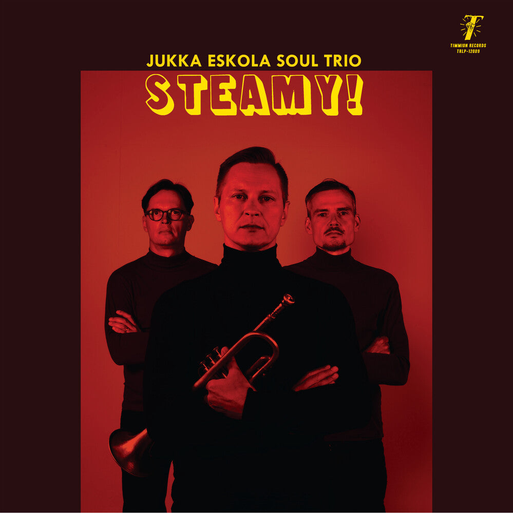 Jukka Eskola  Soul Trio- Steamy! { VINYL LP }