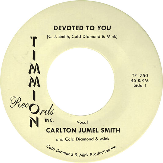 Carlton Smith  Jumel / Cold Diamond & Mink- Devoted To You/Devoted To You (Instrumental) (Ylw) { VINYL LP }