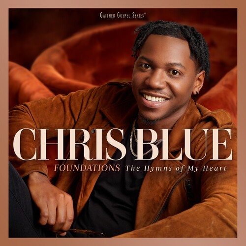 Chris Blue: Foundations: The Hymns Of My Heart - Record