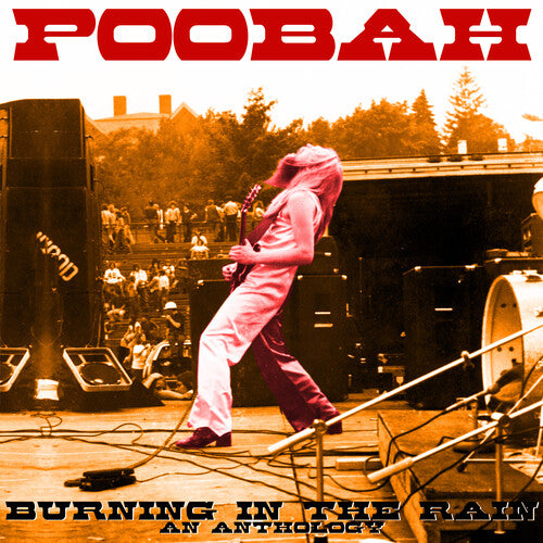 Poobah: Burning In The Rain: An Anthology - CD