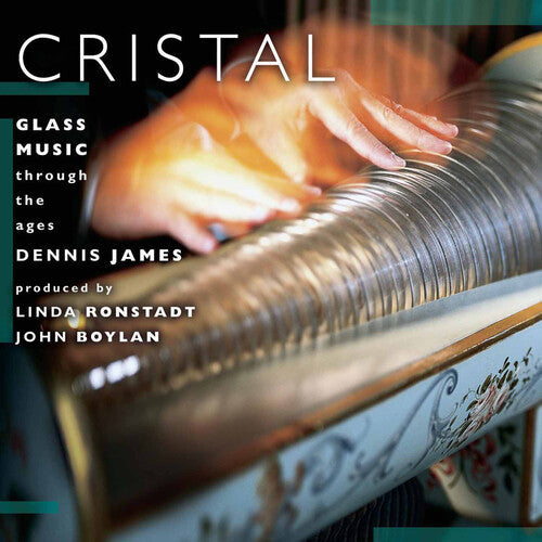 Dennis James: Cristal: Glass Music Through the Ages - Record