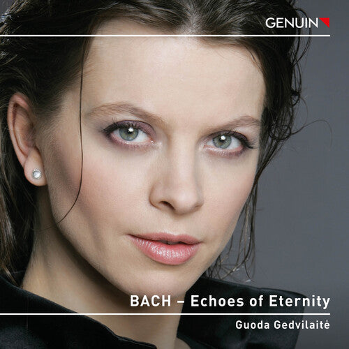 Guoda Gedvilaite: J.S. Bach: Echoes of Eternity - Record