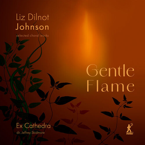 Ex Catherdra: Johnson: Gentle Flame - Selected Choral Works - Record