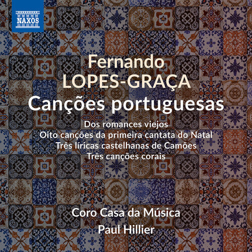 Coro Casa da Musica: Lopes-Graca: Cancoes Portuguesas - Record
