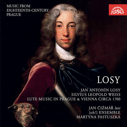 Jan Cizmar: Losy & Weiss: Lute Music in Prague & Vienna Circa 1700 - Record