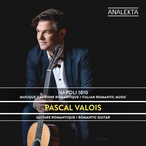 Pascal Valois: Napoli 1810: Musique Italienne Romantique - Record