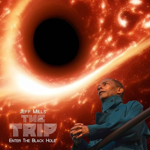 Jeff Mills: The Trip - Enter The Black Hole - Record