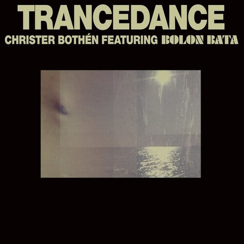 Bothen, Christer / Featuring Bata, Bolon: Trancedance - VINYL