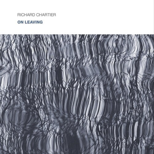 Richard Chartier: On Leaving - Record