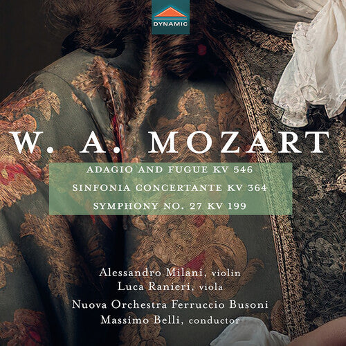 Nuova Orchestra Ferruccio Busoni: Mozart: Adagio & Fugue, KV 546; Sinfonia Concertante, KV 364; Symphony No. 27, KV 199 - Record