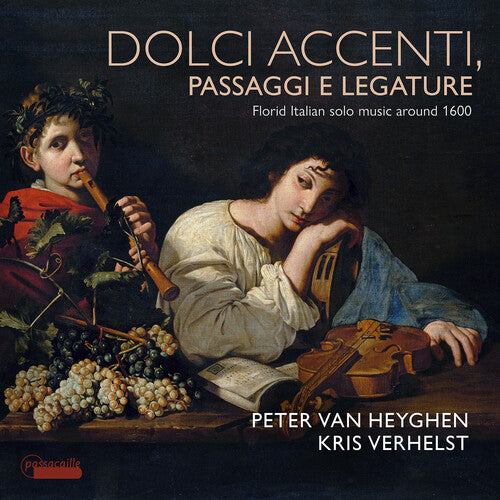 Peter van Heyghen: Bassano, Fontana & Frescobaldi: Dolce accenti, Passaggi e legature - Record